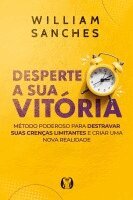 William Sanches - Desperte a Sua Vitória, Häftad