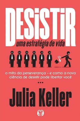 Julia Keller, Vishen Lakhiani - Desistir, Häftad