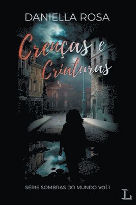 bokomslag Crenas e Criaturas - srie Sombras do mundo 1