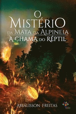 O mistrio da mata da Alpineia 1