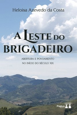 A Leste Do Brigadeiro 1