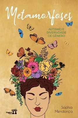 Sophia Silva de Mendonça - Metamorfoses - Autismo e diversidade de gênero, Häftad