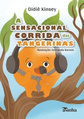 Didiê Kinsey - A sensacional corrida das tangerinas, Häftad. Tillgänglighet: Lägg i varukorg