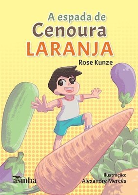 Rose Kunze - A espada de cenoura laranja, Häftad. Tillgänglighet: Lägg i varukorg