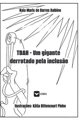 TDAH - Um gigante derrotado pela incluso 1