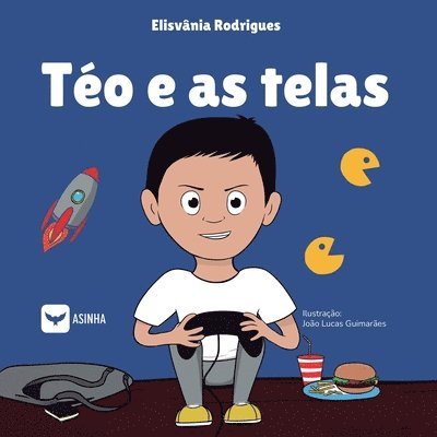 Elisvânia Rodrigues - Téo e as telas, Häftad. Tillgänglighet: Lägg i varukorg