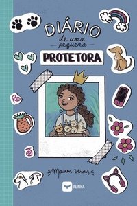 bokomslag Diário de uma (pequena) protetora