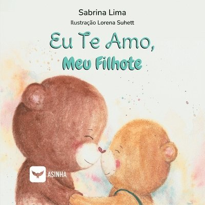 Eu te amo, meu filhote 1