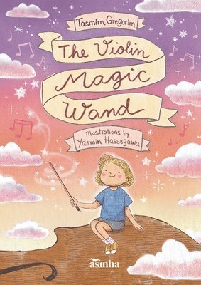 Tasmim Gregorim - violin magic wand /, Häftad