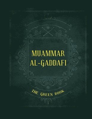 Muammar Al-Gaddafi, Muammar al-Gaddafi - Gaddafi's "The Green Book", Häftad