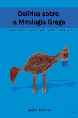 bokomslag Delírios Sobre A Mitologia Grega