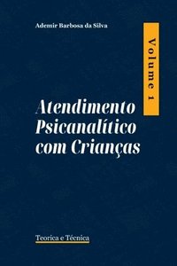 bokomslag Atendimento Psicanaltico Com Crianas