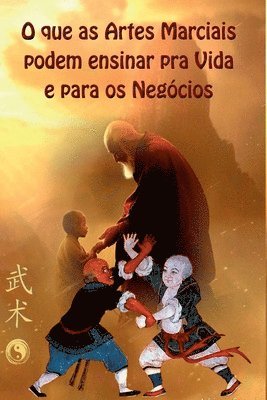 Adriano Ferrari - O Que As Artes Marciais Podem Ensinar Para Vida E Negócios, Häftad