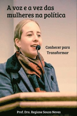 bokomslag A Voz E A Vez Das Mulheres Na Política: Conhecer Para Trans