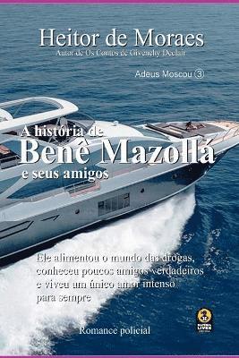 A Histria De Ben Mazoll 1