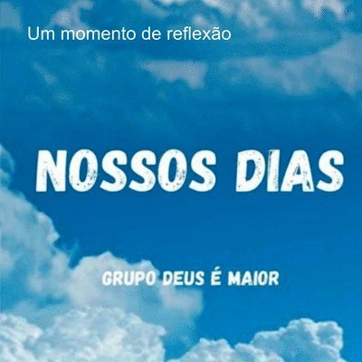 Nossos Dias! 1