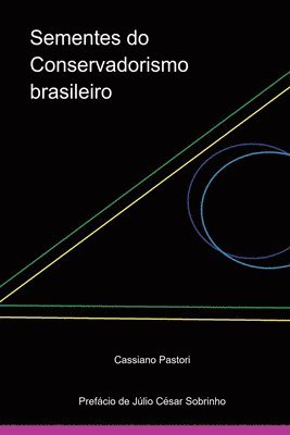 bokomslag Sementes Do Conservadorismo Brasileiro