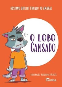 bokomslag O lobo Cansado