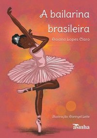 bokomslag A bailarina brasileira