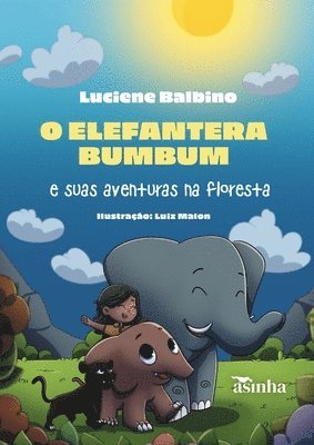 O elefantera Bumbum e suas aventuras na floresta 1