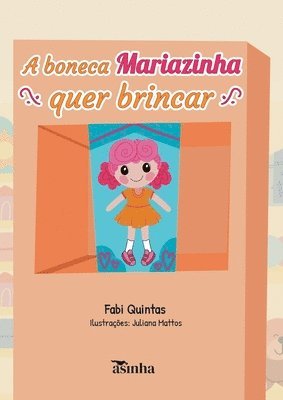 bokomslag A boneca Mariazinha quer brincar