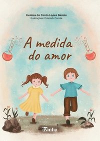 bokomslag A medida do amor