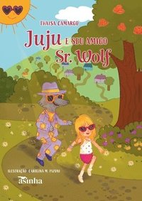 bokomslag Juju e seu amigo Sr. Wolf