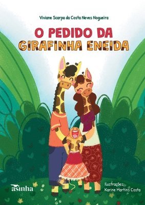 O pedido da girafinha Eneida 1