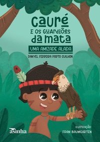 bokomslag Cauré e os guardiões da mata