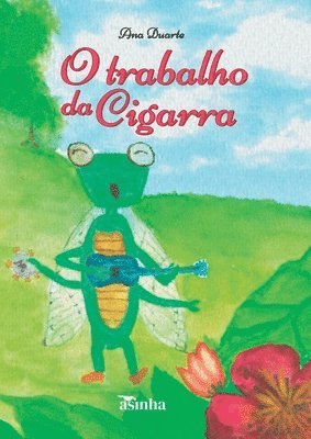 bokomslag O trabalho da Cigarra