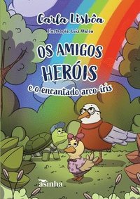 bokomslag Os amigos heris e o encantado arco-ris