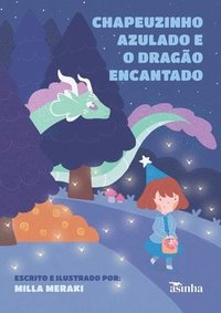 bokomslag Chapeuzinho azulado e o drago encantado