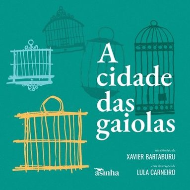 bokomslag A cidade das gaiolas