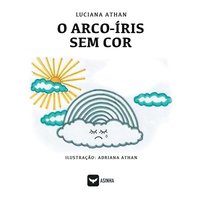 bokomslag O arco-ris sem cor