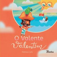 bokomslag O valente Valentim