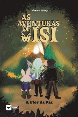 bokomslag As aventuras de Isi - a flor da paz