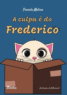 bokomslag A culpa e? do Frederico