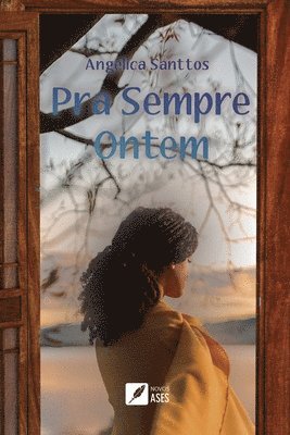 Angelica Santtos - Pra Sempre Ontem, Häftad