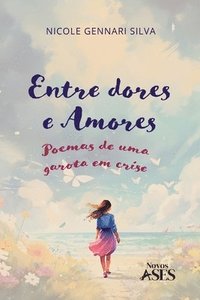 bokomslag Entre dores e amores