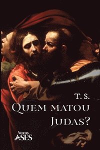 bokomslag Quem matou Judas?