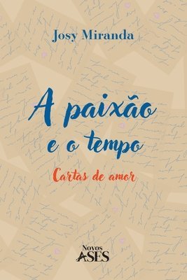 bokomslag A paixão e o tempo