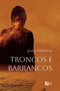 bokomslag Troncos e barrancos