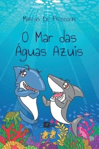 bokomslag O mar das guas azuis