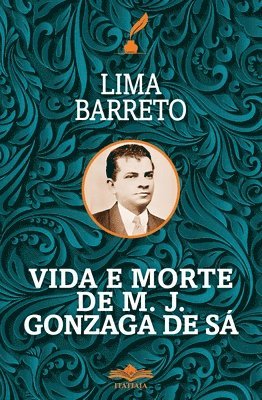Vida e Morte de MJ Gonzaga de Sá