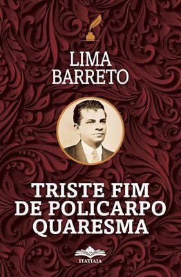 Lima Barreto - Triste Fim de Policarpo e Quaresma, Häftad