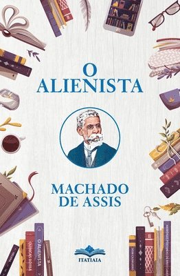 Machado De Assis - O Alienista, Häftad