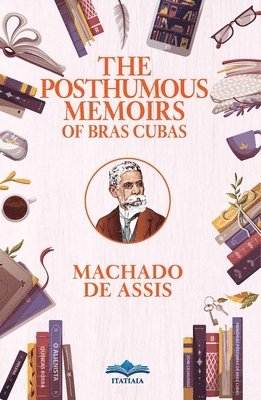 Machado de Assis, Machado De Assis - Posthumous Memoirs of Bras Cubas, Häftad