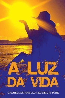 A Luz Da Vida 1