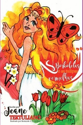 Tertuliano Jeane, Tertuliano, Jeane - As Borboletas E As Tulipas Vermelhas, Häftad