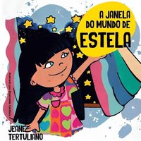 bokomslag A Janela Do Mundo De Estela